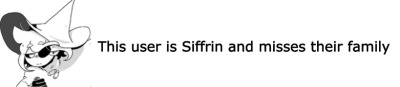 This user is Siffrin and misses their family.